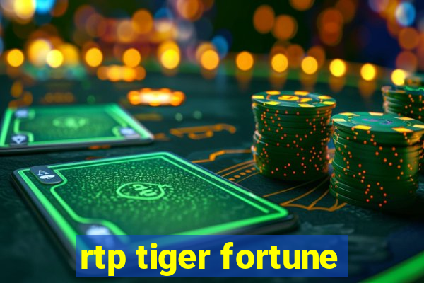 rtp tiger fortune
