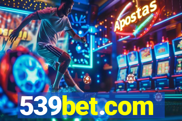 539bet.com