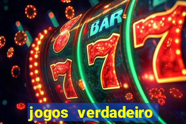 jogos verdadeiro para ganhar dinheiro