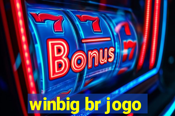 winbig br jogo