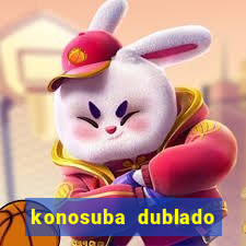 konosuba dublado animes online games