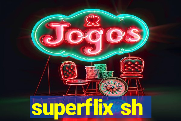 superflix sh