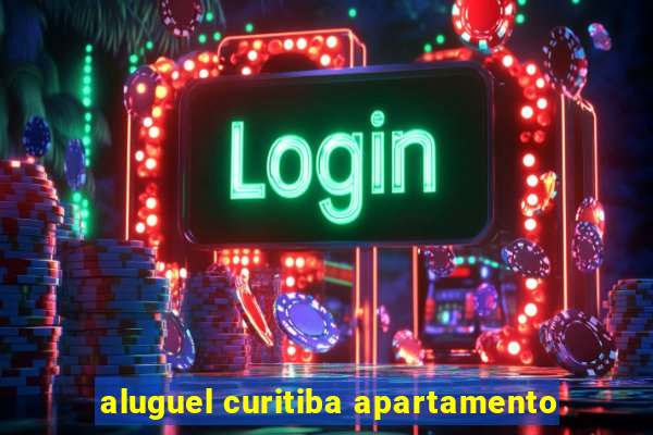 aluguel curitiba apartamento