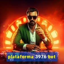 plataforma 3976 bet