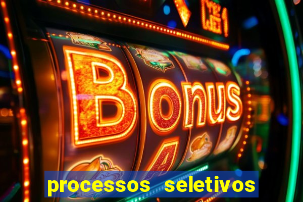 processos seletivos abertos na bahia