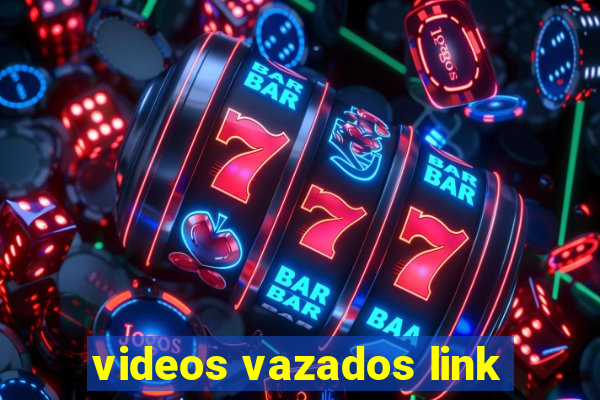 videos vazados link