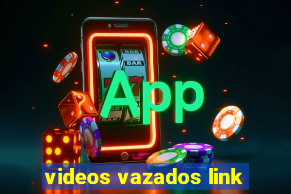 videos vazados link
