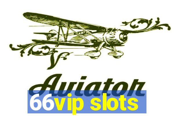 66vip slots