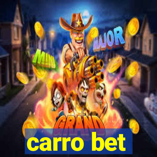 carro bet