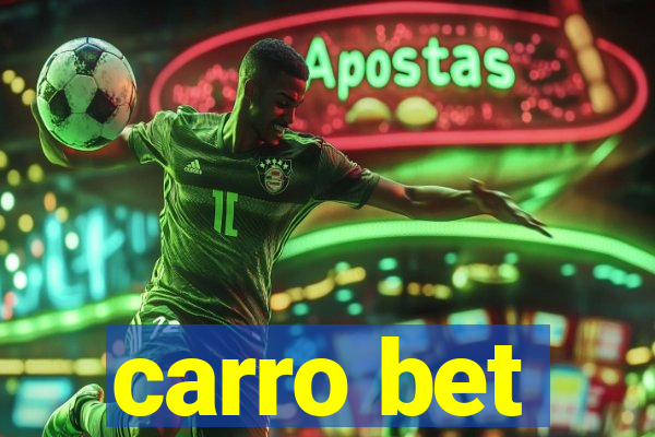 carro bet
