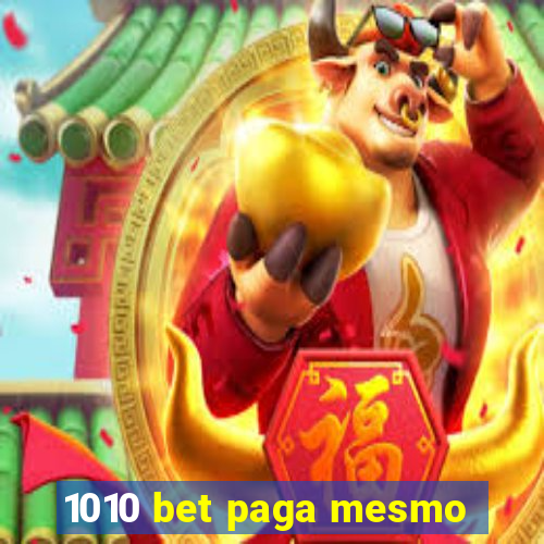 1010 bet paga mesmo