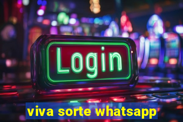 viva sorte whatsapp