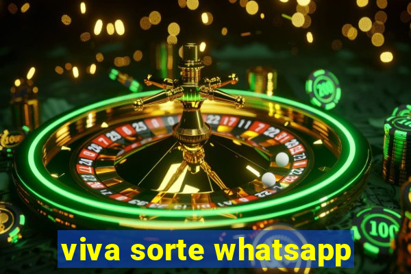 viva sorte whatsapp