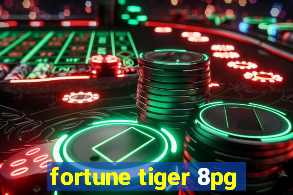 fortune tiger 8pg