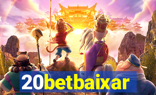 20betbaixar