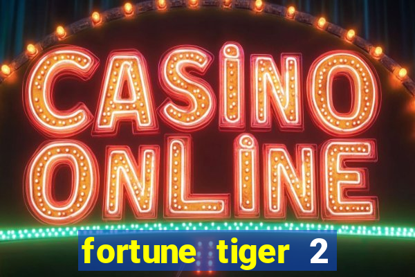 fortune tiger 2 revenge demo