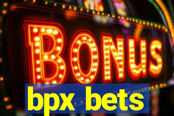 bpx bets