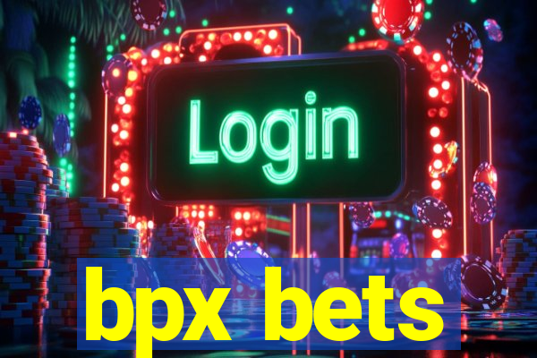 bpx bets
