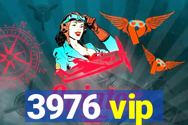 3976 vip