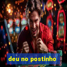 deu no postinho