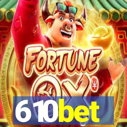 610bet