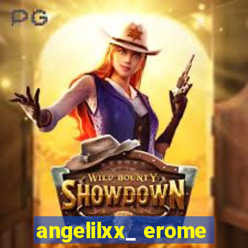 angelilxx_ erome