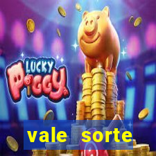 vale sorte resultado de hoje