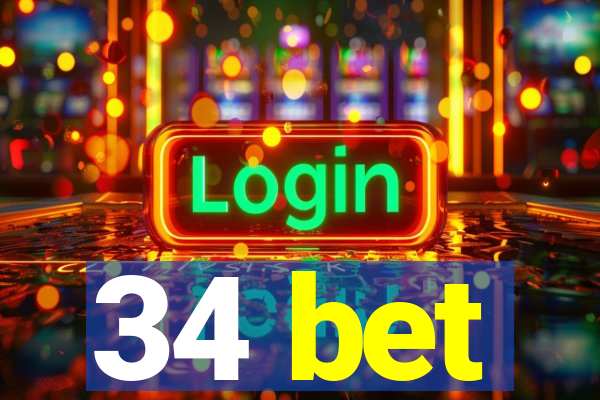 34 bet