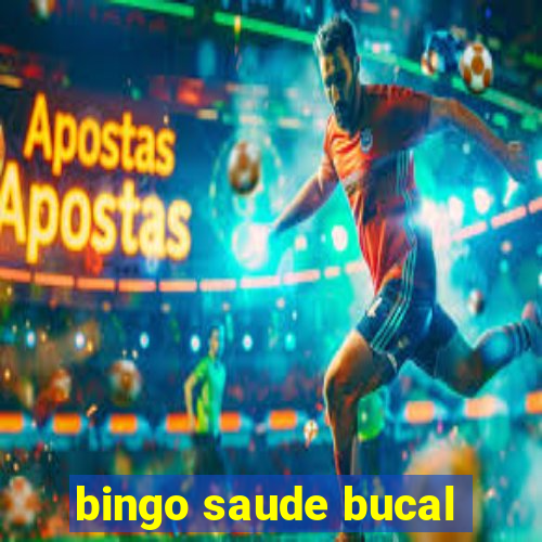 bingo saude bucal