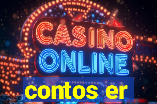 contos er