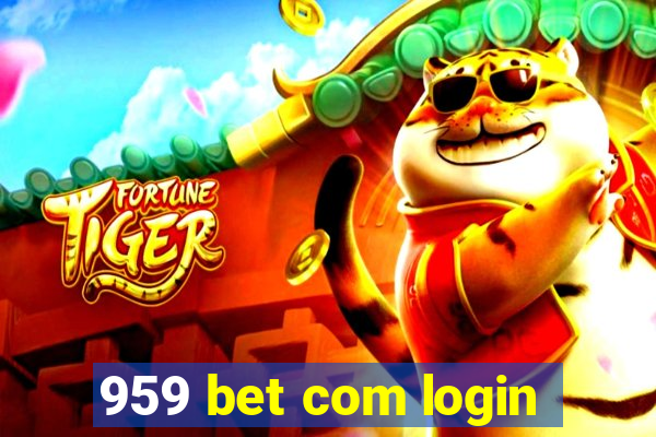 959 bet com login