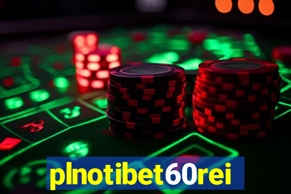 plnotibet60rei