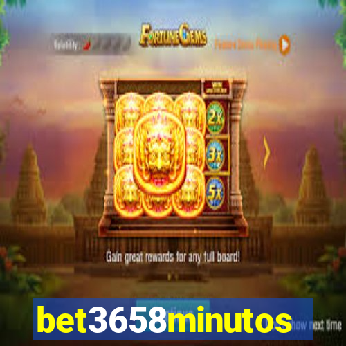 bet3658minutos