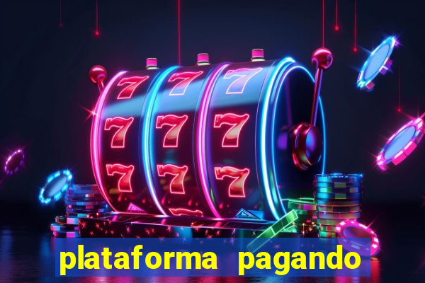 plataforma pagando no cadastro cassino