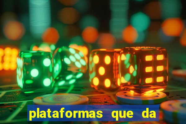 plataformas que da bonus no cadastro e saca no free