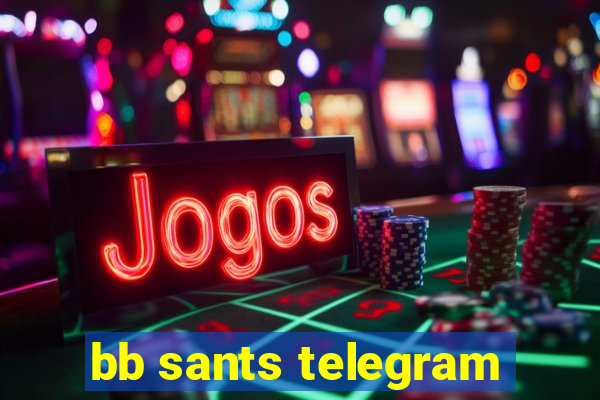 bb sants telegram