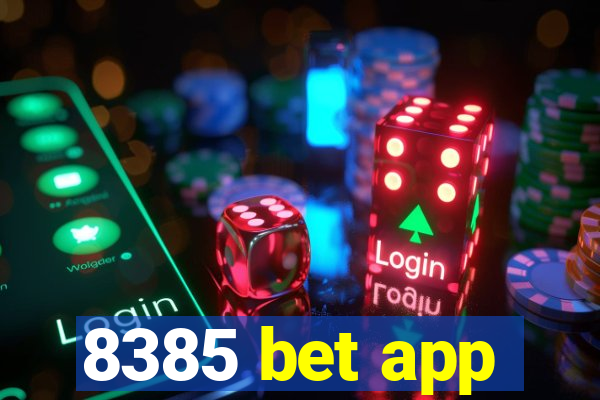 8385 bet app
