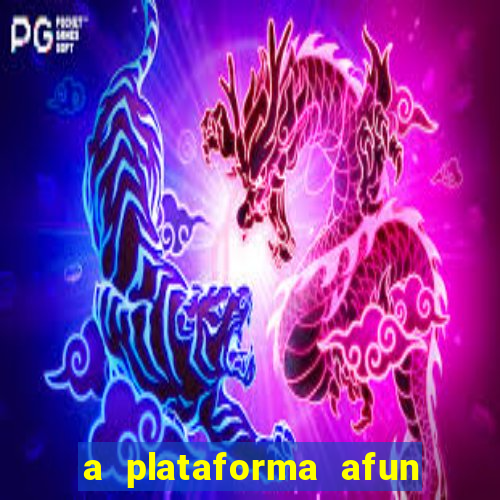 a plataforma afun paga mesmo