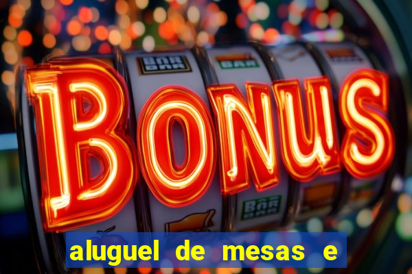 aluguel de mesas e cadeiras juiz de fora