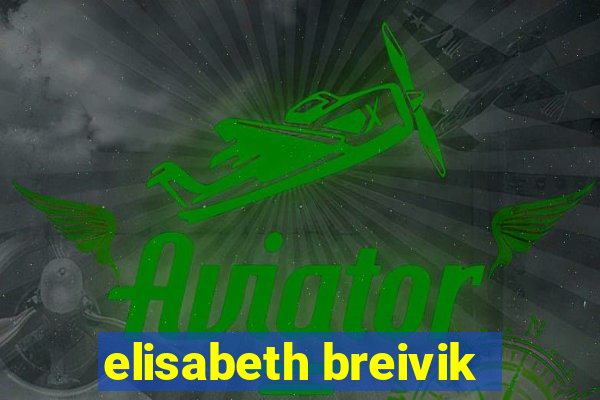 elisabeth breivik