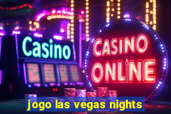 jogo las vegas nights