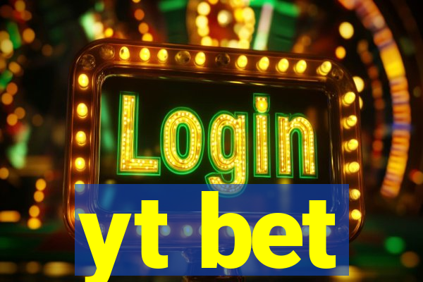 yt bet