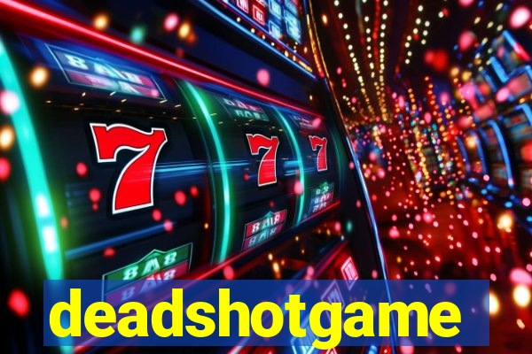 deadshotgame