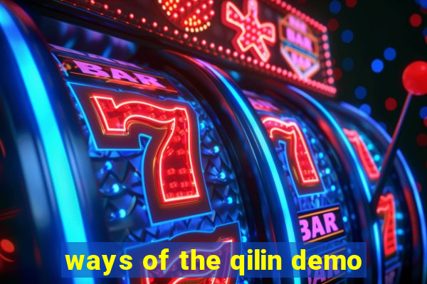 ways of the qilin demo
