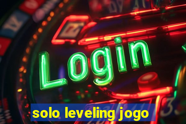 solo leveling jogo