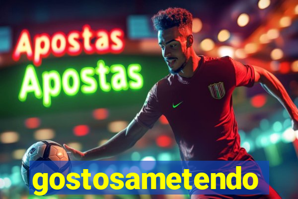 gostosametendo