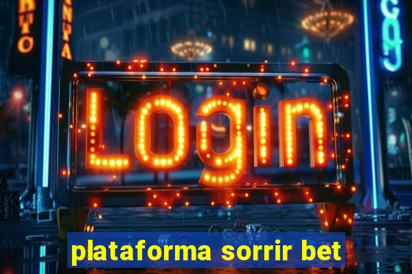plataforma sorrir bet