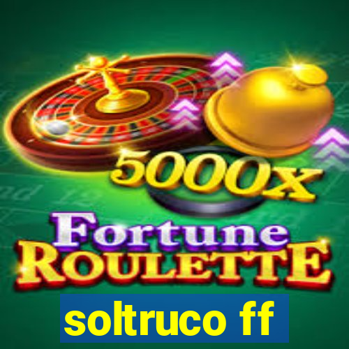 soltruco ff