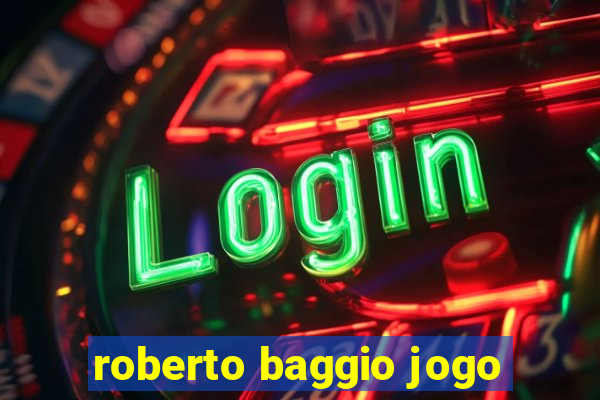 roberto baggio jogo
