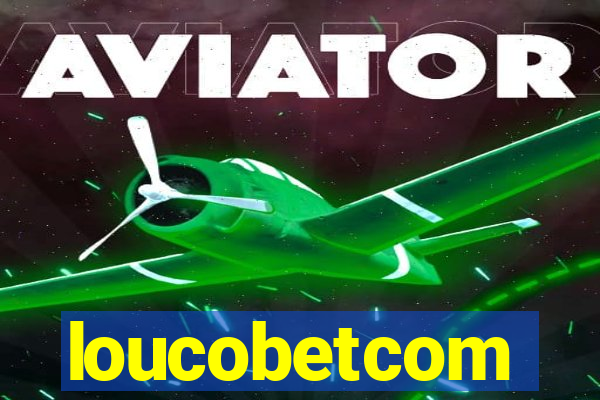 loucobetcom